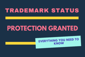 Protection Granted Trademark Status